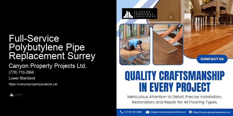 Effective Leak Prevention for Polybutylene Pipes Full-Service Polybutylene Pipe Replacement Surrey