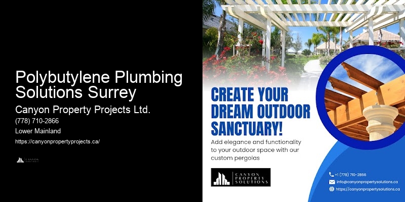 Polybutylene Pipe Replacement Estimates Polybutylene Plumbing Solutions Surrey